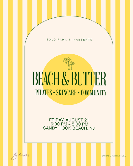 "Beach & Butter" Pilates Event - Ticket 8/21 *EARLY BIRD*