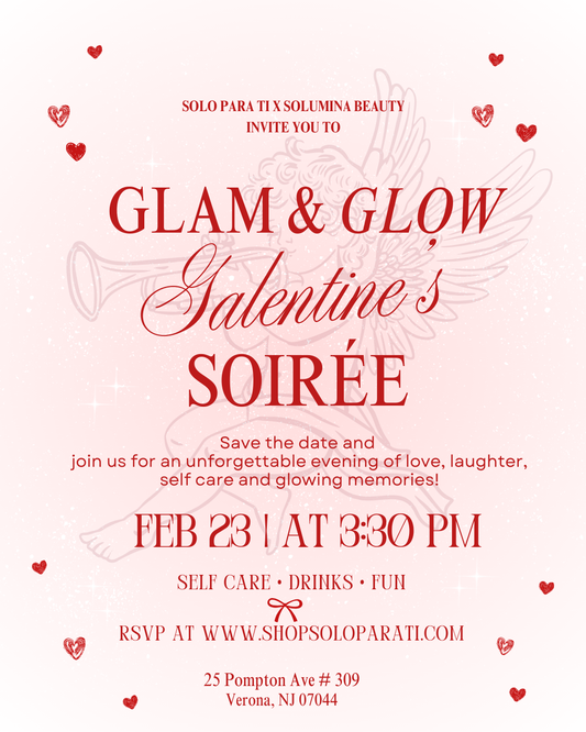 Solo Para Ti x Solumina Beauty "Glam & Glow – A Galentine’s Soiree"